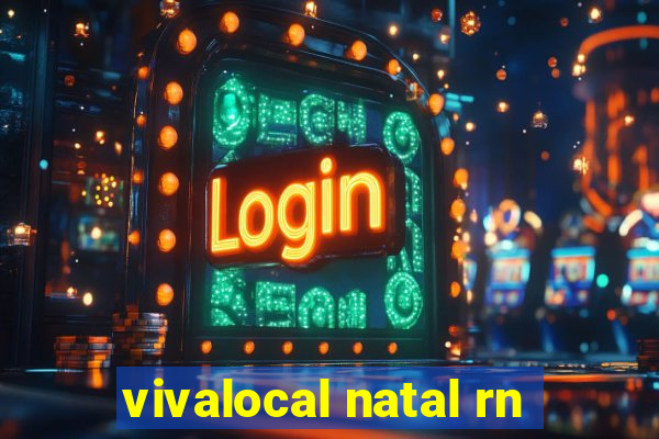 vivalocal natal rn